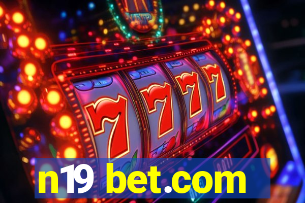 n19 bet.com